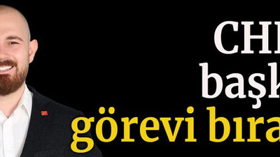 CHP’li başkan görevi bıraktı